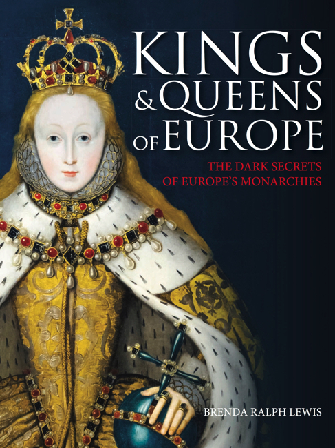 The Untold History of the Kings and Queens of England by Brenda Ralph Lewis