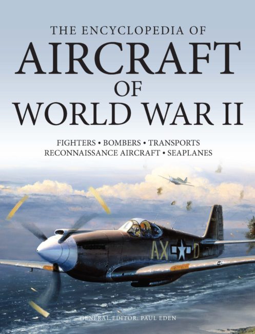 The Encyclopedia of Aircraft of World War II - Amber Books