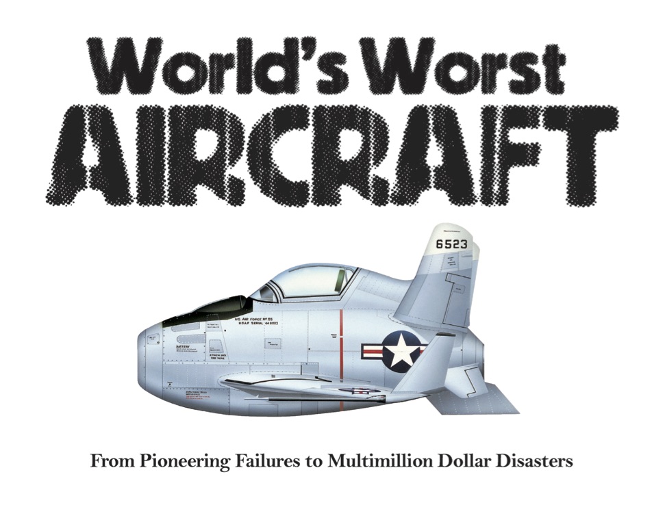 The World’s Worst Aircraft: Landscape Pocket Guides