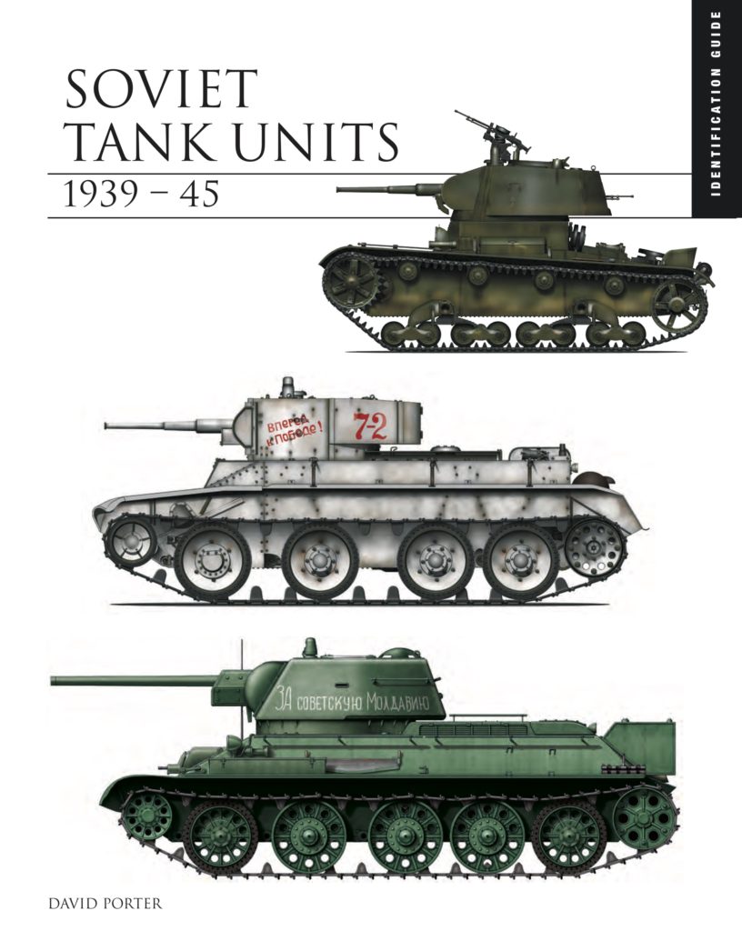 Soviet Tank Units 1939-45: The Essential Vehicle Identification Guide ...